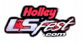HOLLEY LSFEST.COM