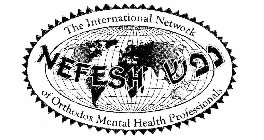 NEFESH THE INTERNATIONAL NETWORK OF ORTHODOX MENTAL HEALTH PROFESSIONALS