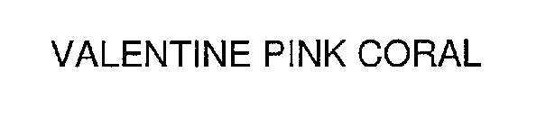 VALENTINE PINK CORAL