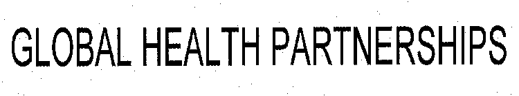 GLOBAL HEALTH PARTNERSHIPS