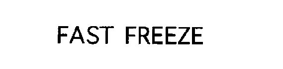 FAST FREEZE