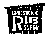 CROSSROADS RIB SHACK