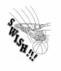 SWISH!!!