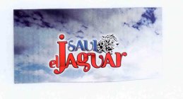 SAUL EL JAGUAR