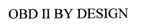 OBD II BY DESIGN