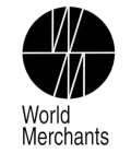 WM WORLD MERCHANTS
