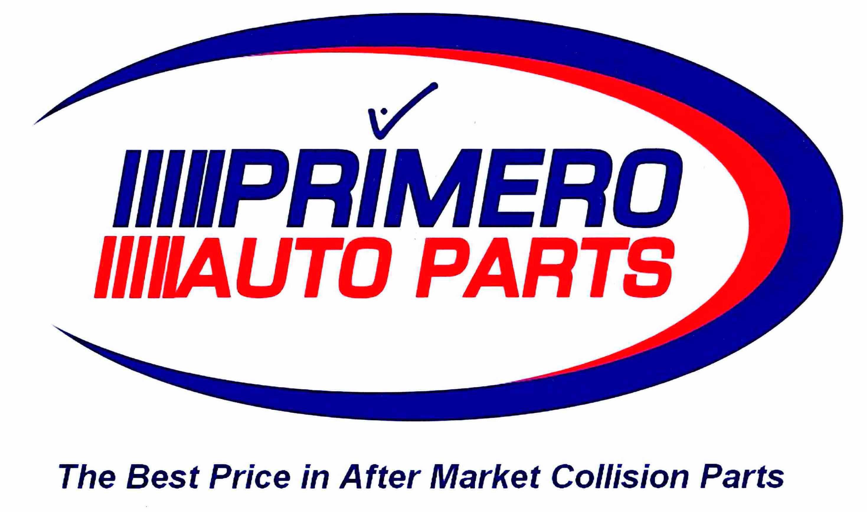 PRIMERO AUTO PARTS THE BEST PRICE IN AFTER MARKET COLLISION PARTS