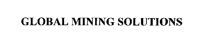 GLOBAL MINING SOLUTIONS