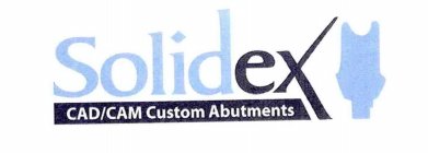 SOLIDEX CAD/CAM CUSTOM ABUTMENTS
