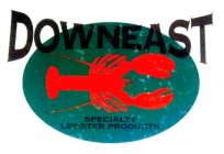 DOWNEAST SPECIALTY LOBSTER PRODUCTS