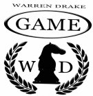 WARREN DRAKE GAME WD