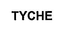 TYCHE