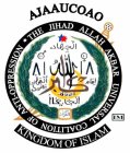 AJAAUCOAO THE JIHAD ALLAH AKBAR UNIVERSAL COALITION OF ANTI-OPPRESSION KINGDOM OF ISLAM IM