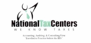 NATIONALTAXCENTERS WE KNOW TAXES ACCOUNTING, AUDITING, & CONSULTING FIRM 