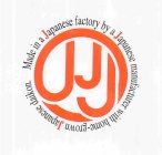 JJJ MADE IN A JAPANESE FACTORY BY A JAPANESE MANUFACTURER WITH HOME-GROWN JAPANESE DAIKON.