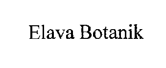 ELAVA BOTANIK