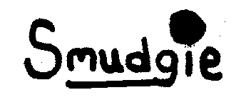 SMUDGIE