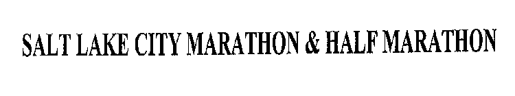 SALT LAKE CITY MARATHON & HALF MARATHON