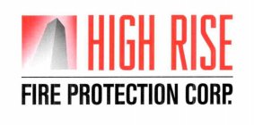 HIGH RISE FIRE PROTECTION CORP.