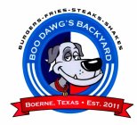 BOO DAWG'S BACKYARD BURGERS - FRIES - STEAKS - SHAKES BOERNE, TEXAS · EST. 2011 B