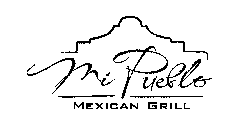 MI PUEBLO MEXICAN GRILL