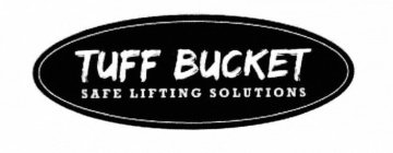 TUFF BUCKET SAFE LIFTING SOLUTIONS