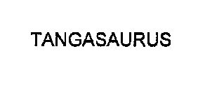 TANGASAURUS