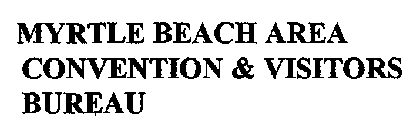 MYRTLE BEACH AREA CONVENTION & VISITORS BUREAU