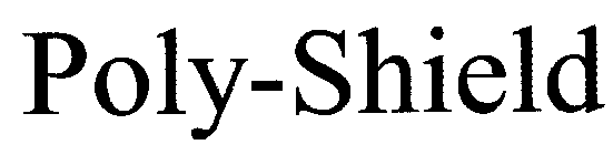 POLY-SHIELD