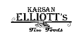 KARSAN ELLIOTT'S FINE FOODS