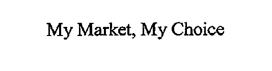 MY MARKET, MY CHOICE