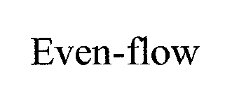 EVEN-FLOW