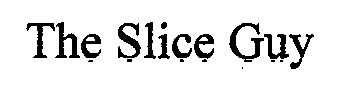 THE SLICE GUY