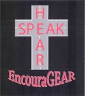 ENCOURAGEAR HEAR SPEAK