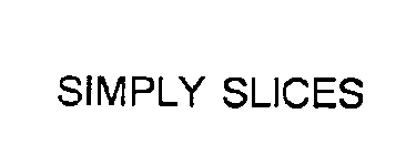 SIMPLY SLICES