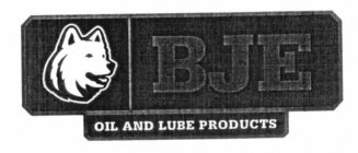 BJE OIL AND LUBE PRODUCTS