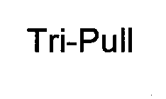 TRI-PULL