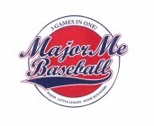 MAJOR ME BASEBALL 3 GAMES IN ONE! MAJOR · LITTLE LEAUGE · HOME RUN DERBY