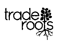 TRADE ROOTS