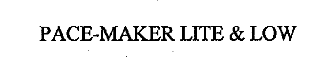 PACE-MAKER LITE & LOW