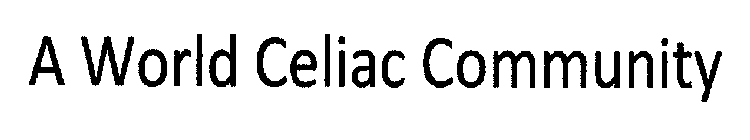 A WORLD CELIAC COMMUNITY
