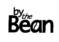 BY THE BEAN