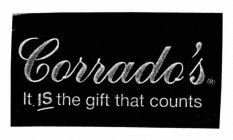 CORRADO'S IT IS THE GIFT THAT COUNTS