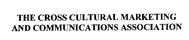 THE CROSS CULTURAL MARKETING AND COMMUNICATIONS ASSOCIATION