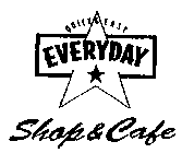 QUICK & EASY EVERYDAY SHOP & CAFE