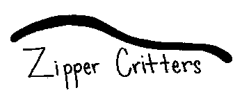 ZIPPER CRITTERS