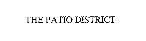 THE PATIO DISTRICT