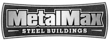 METALMAX STEEL BUILDINGS