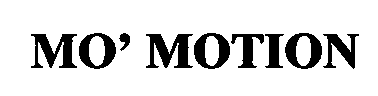 MO' MOTION
