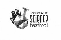 JACKSONVILLE SCIENCE FESTIVAL